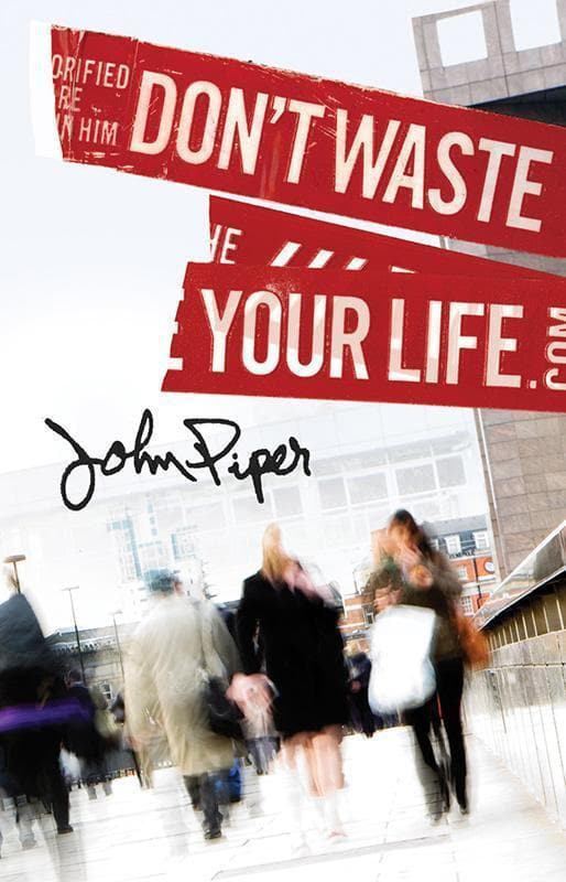 663575733836-Piper-Don-t-waste-your-life-tract-25-pack