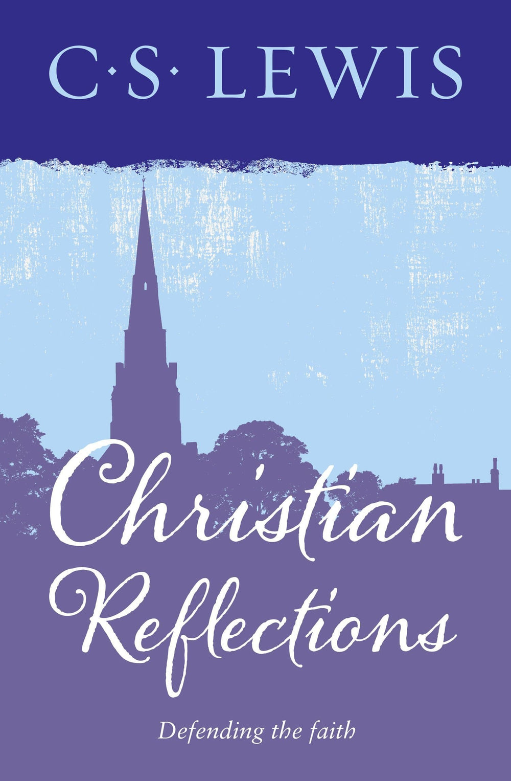 9780008203856-christian-reflections-defending-the-faith-cs-lewis
