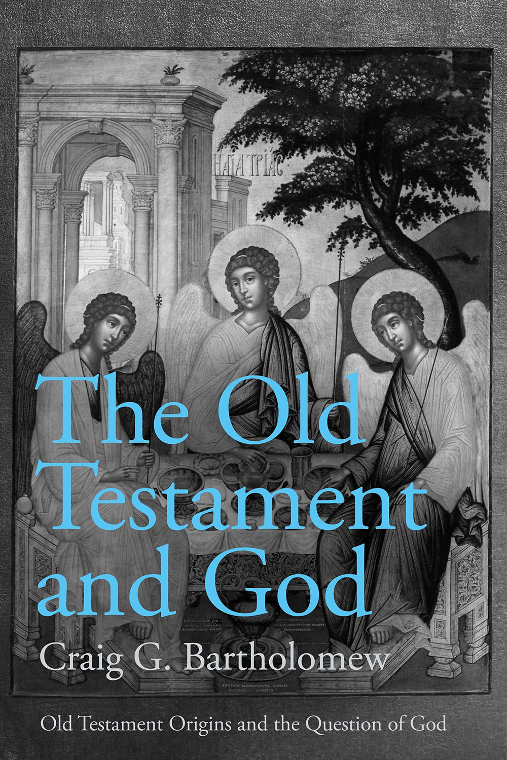 9780281073931-old-testament-and-god-old-testament-origins-and-the-question-of-god-volume-1-craig-g-bartholomew1