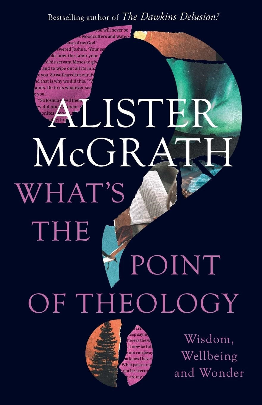 9780281086894-whats-the-point-of-theology-wisdom-wellbeing-and-wonder-alister-e-mcgrath