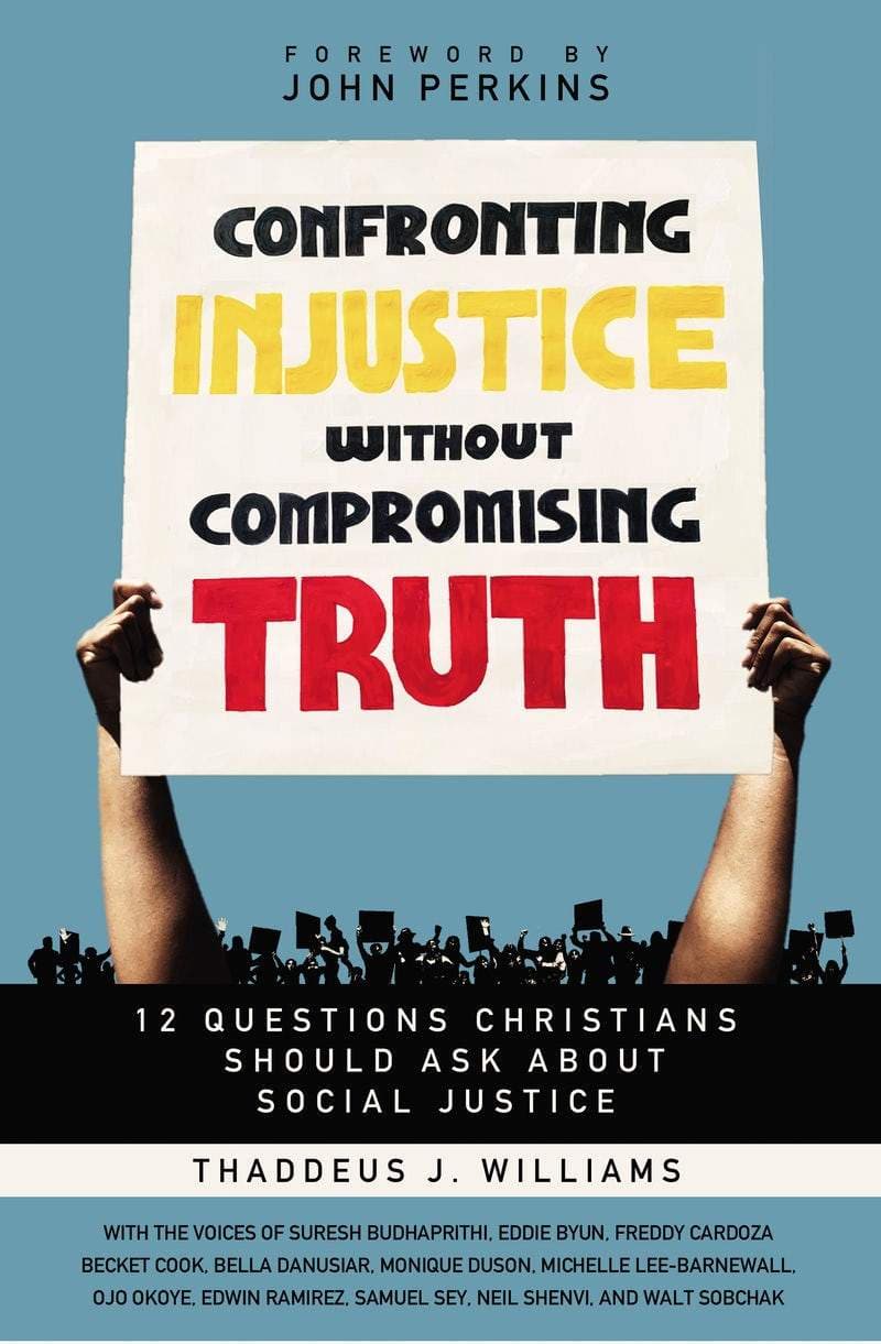 9780310119487-confronting-injustice-without-compromising-truth-thaddeus-j-williams