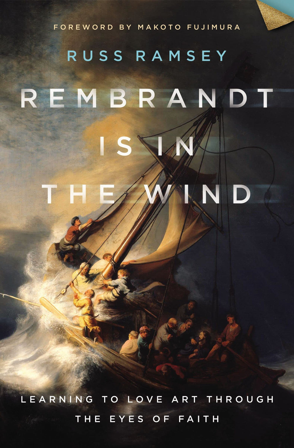 9780310129721-rembrandt-is-in-the-wind-russ-ramsey