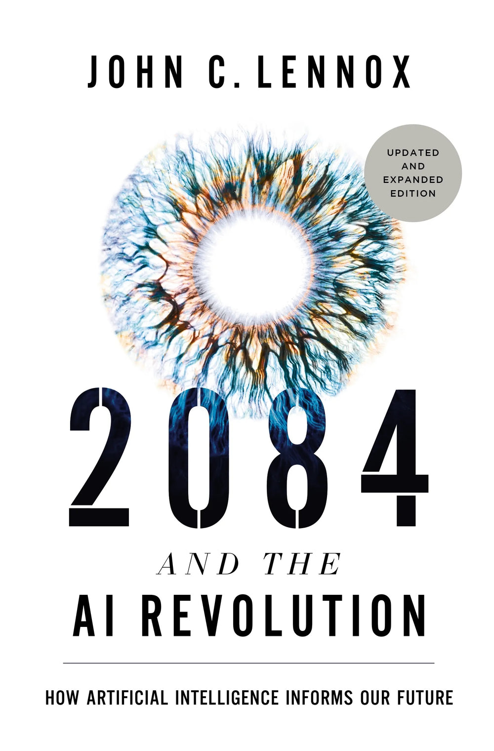 9780310176985-2084-and-the-ai-revolution-2nd-edition-how-artificial-intelligence-informs-our-future-john-c-lennox