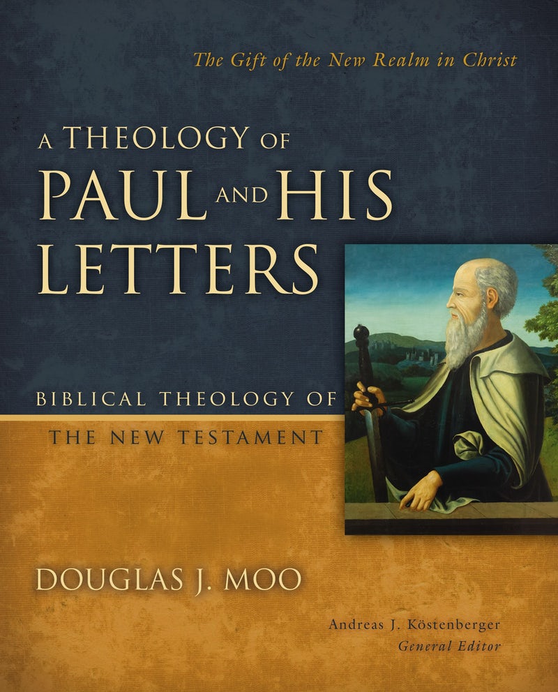 9780310270904-theology-of-paul-and-his-letters-a-douglas-j-moo-andreas-j-kostenberger-general-editor