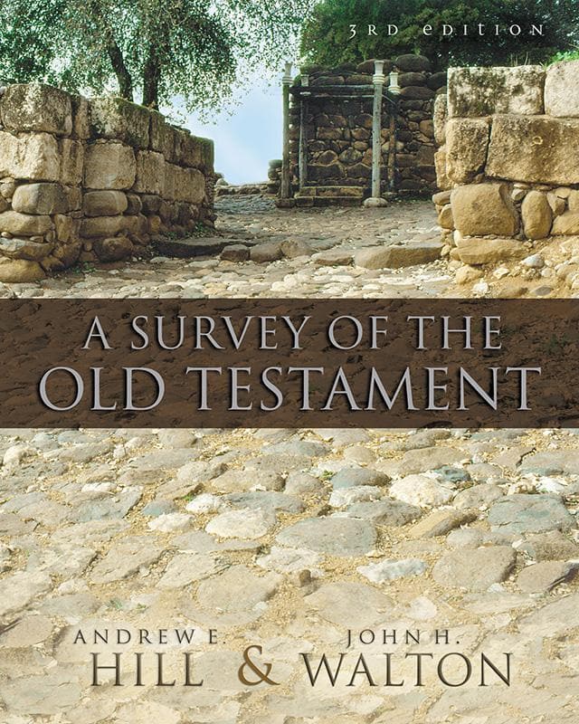 9780310280958-Hill-Walton-A-survey-of-the-old-testament