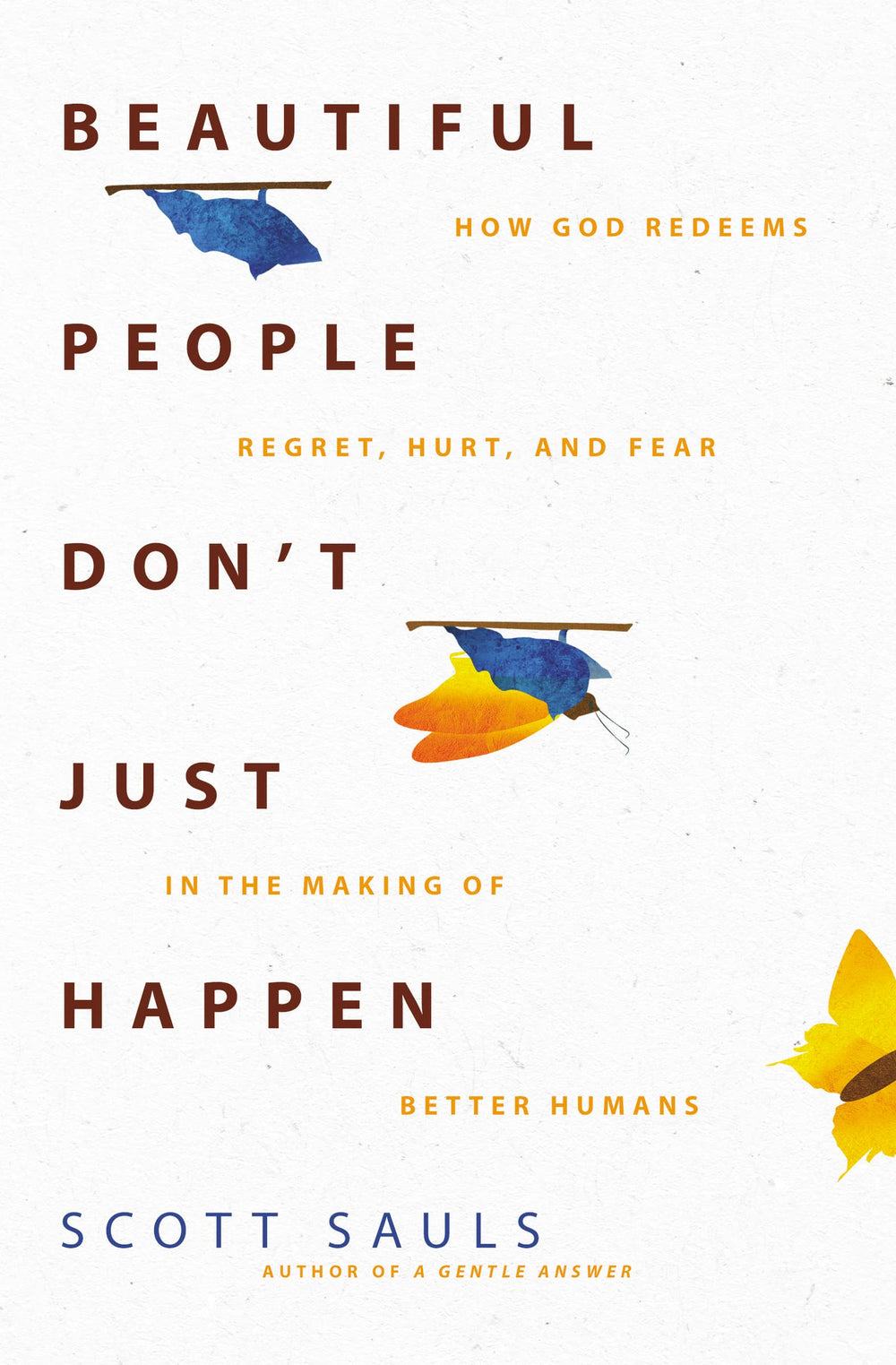 9780310363446-beautiful-people-dont-just-happen-scott-sauls