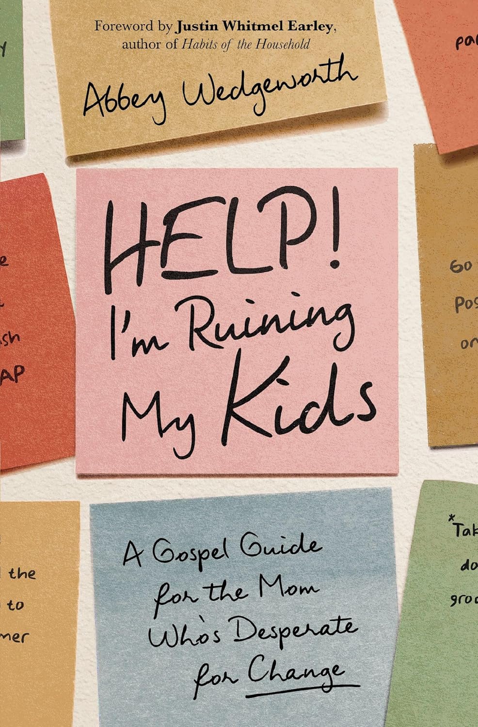 9780310370253-help_-im-ruining-my-kids-abbey-wedgeworth1