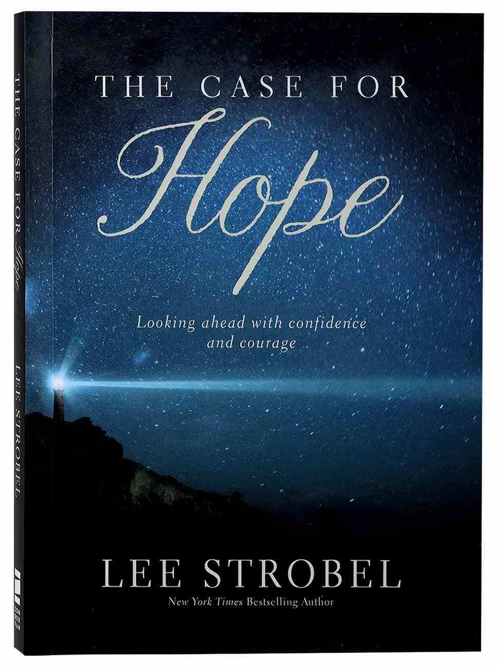 9780310460855-case-for-hope-the-looking-ahead-with-confidence-and-courage-lee-strobel
