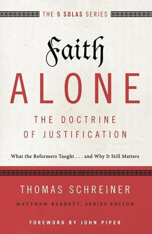 9780310515784-Schreiner-Faith-alone-the-doctrine-of-justification