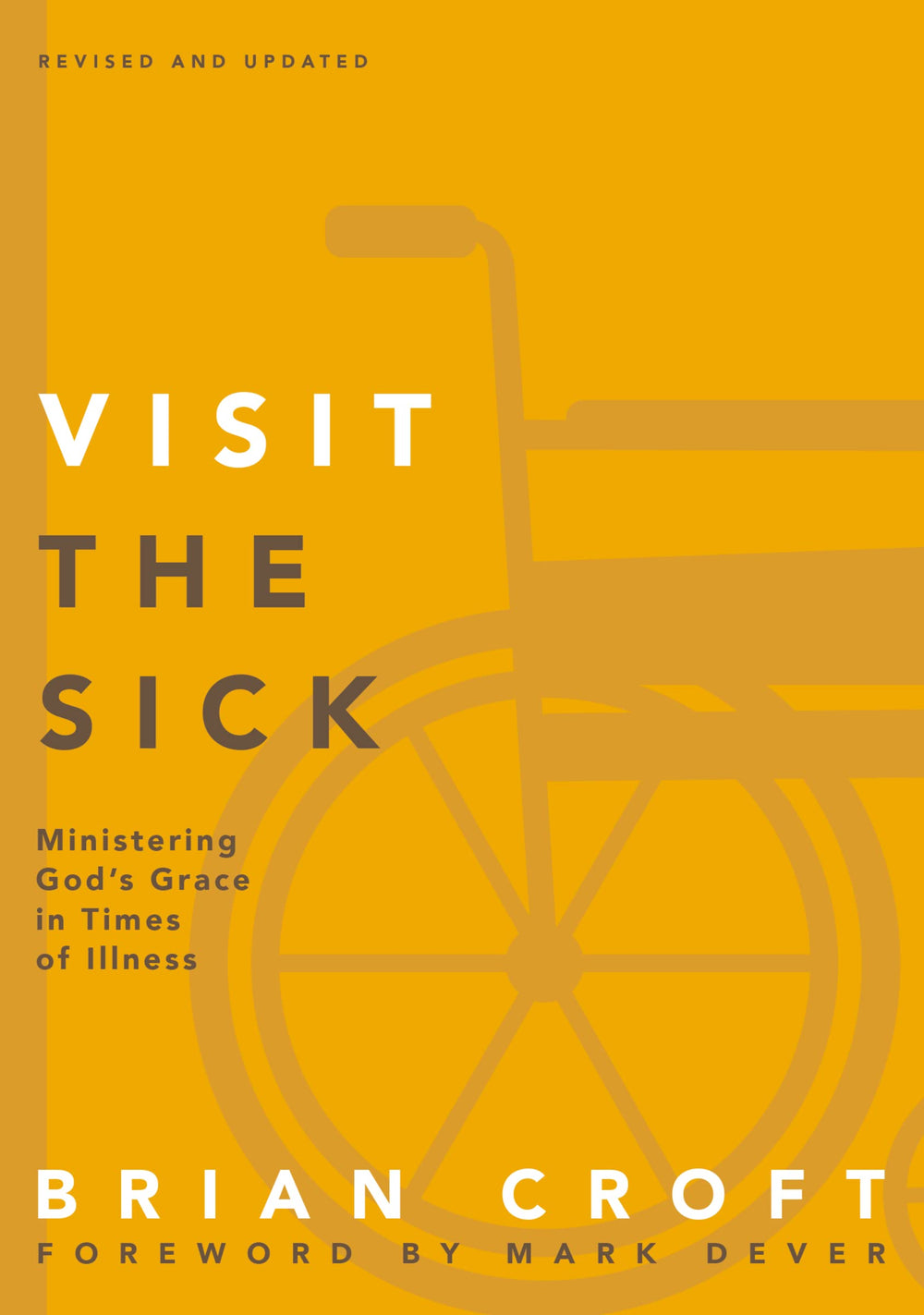 9780310517146-visit-the-sick-ministering-gods-grace-in-times-of-illness-brian-croft