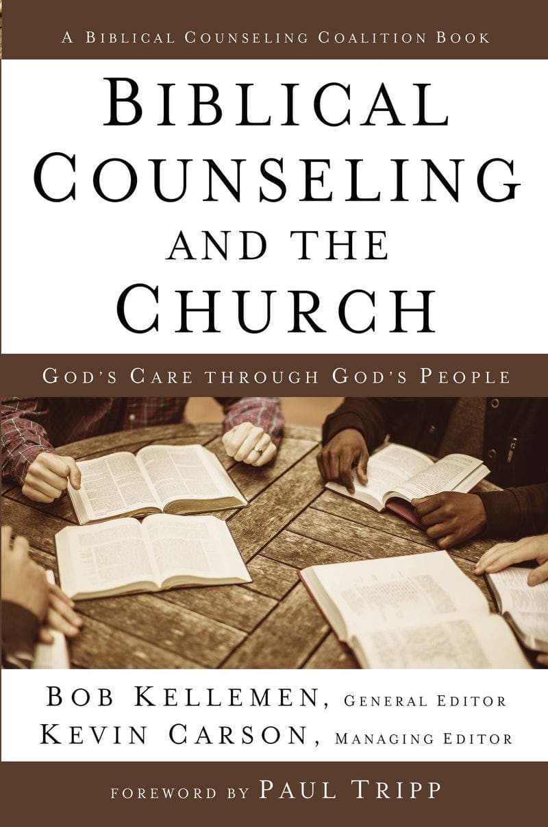 9780310520627-biblicalcounseling-and-the-church-bob-kellemenkevin-carson-andpaul-tripp