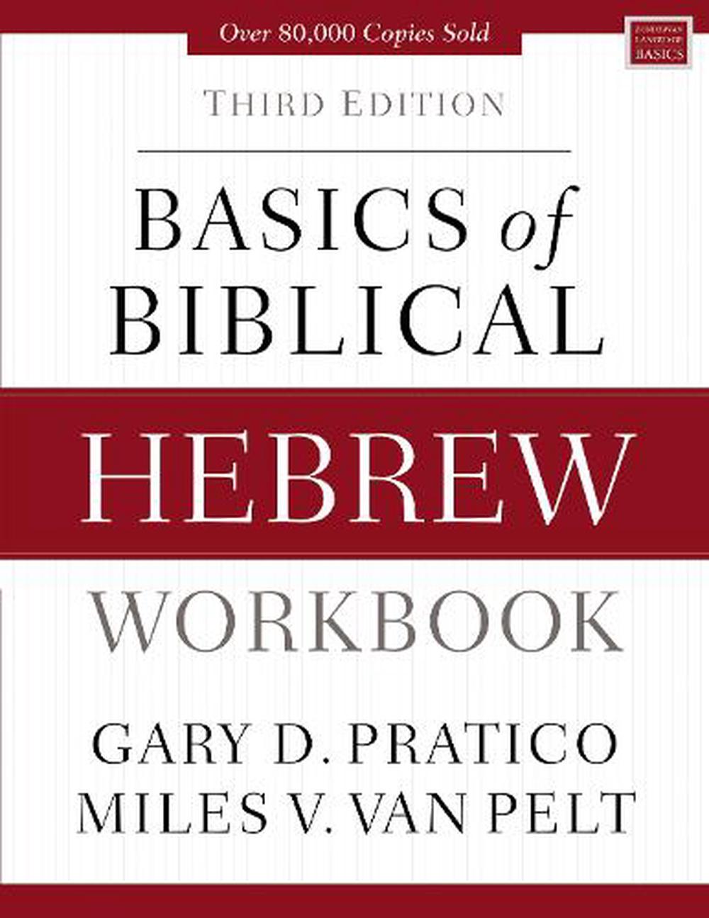 9780310533559-basics-of-biblical-hebrew-workbook-third-edition-gary-d-pratico-miles-v-van-pelt