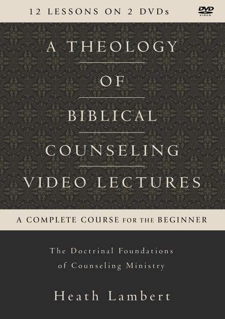 9780310538806-a-theology-of-biblical-counseling-video-lectures-dvd-heath-lambert