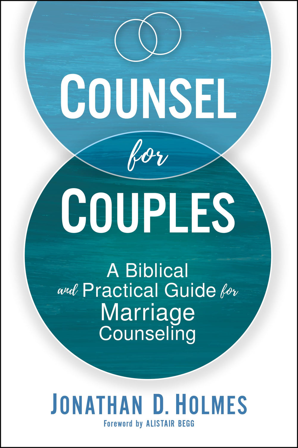 9780310576273-counsel-for-couples-jonathan-d-holmes