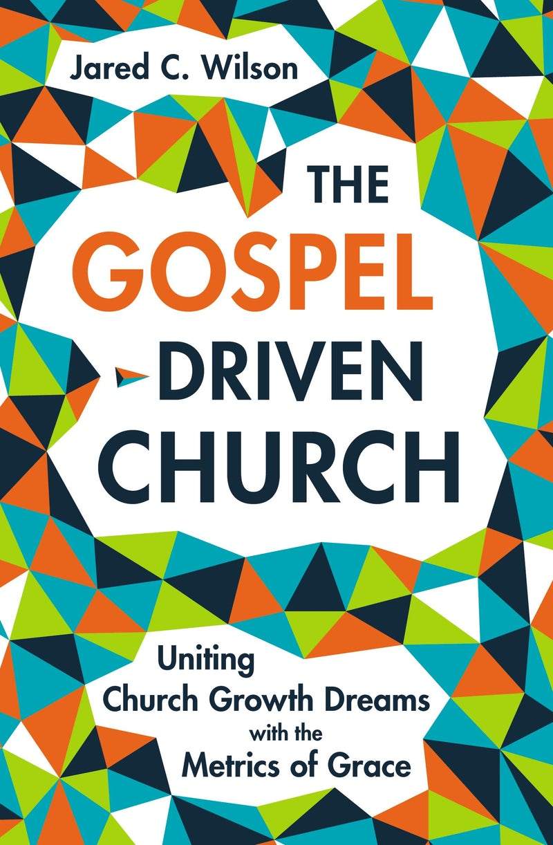 9780310577874-gospel-driven-church-the-jared-c-wilson