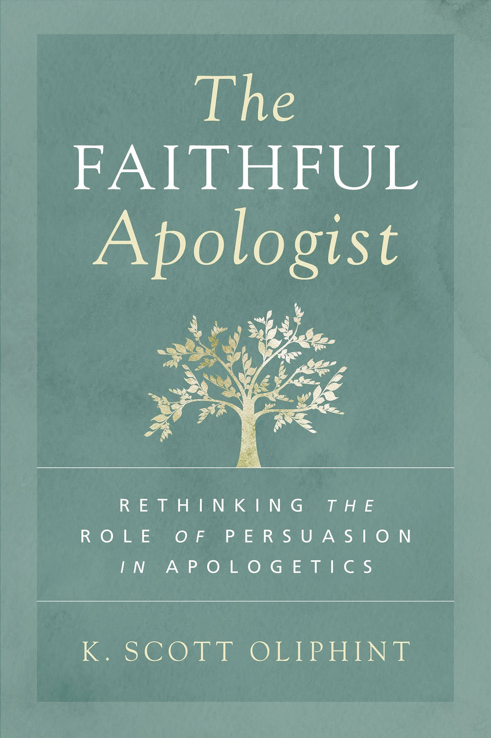 9780310590101-faithful-apologist-the-k-scott-oliphint