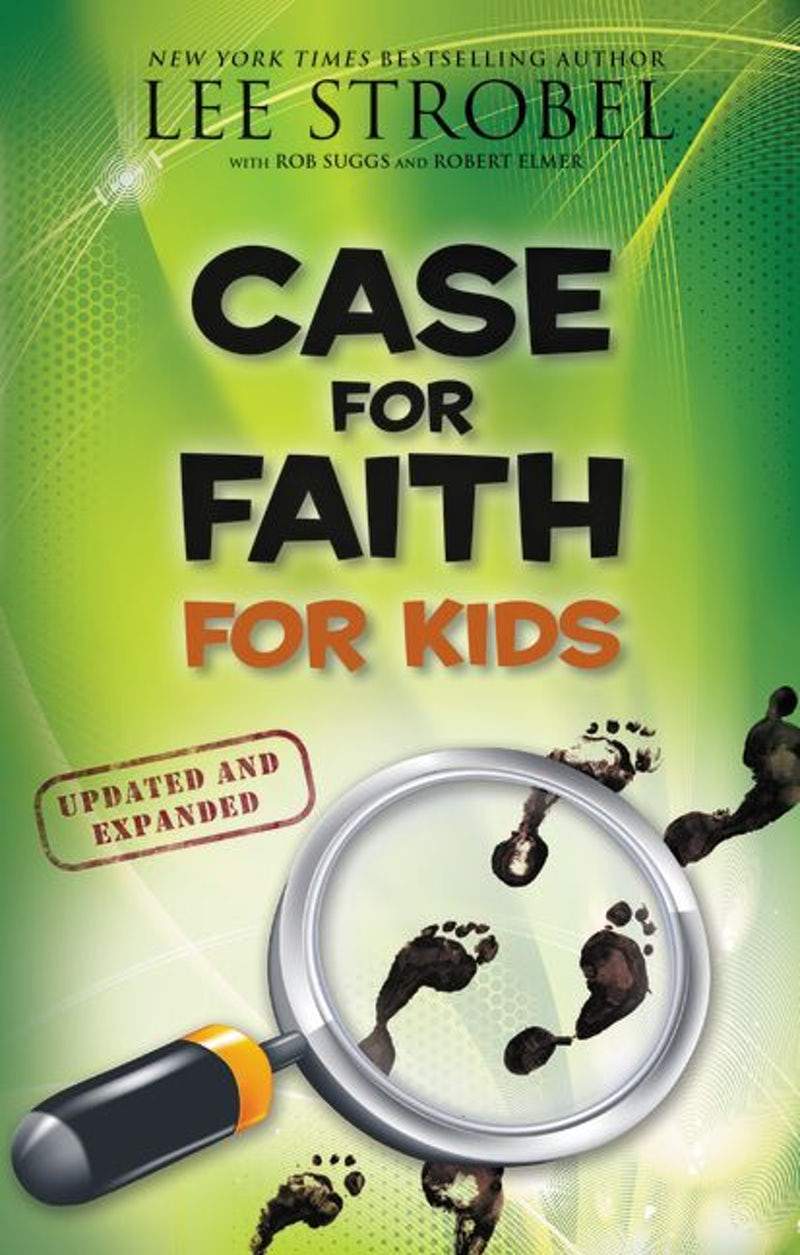 9780310719915-the-case-for-faith-for-kids-strobel-lee-suggs-robert-elmer-robert