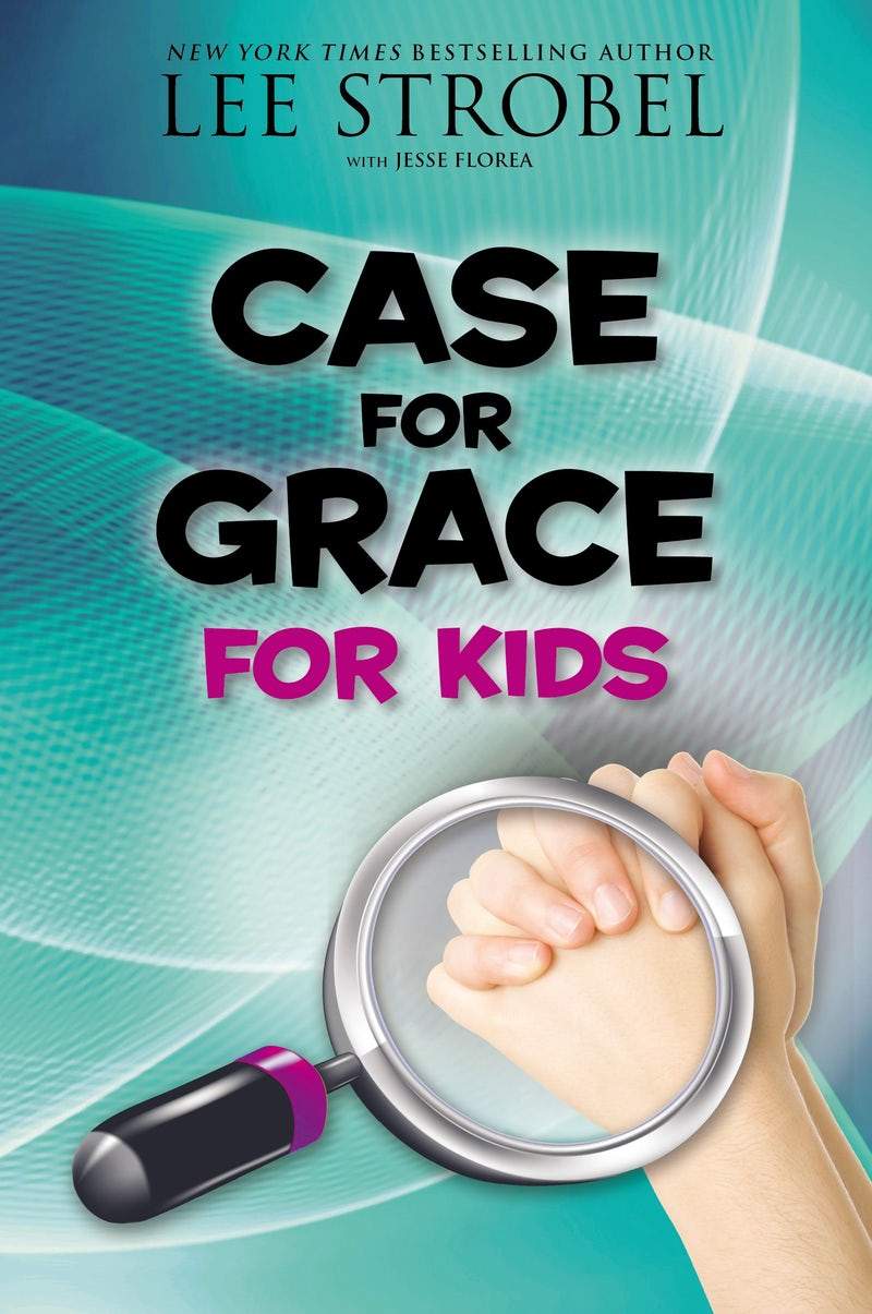 9780310736561-the-case-for-grace-for-kids-strobel-lee-florea-jesse