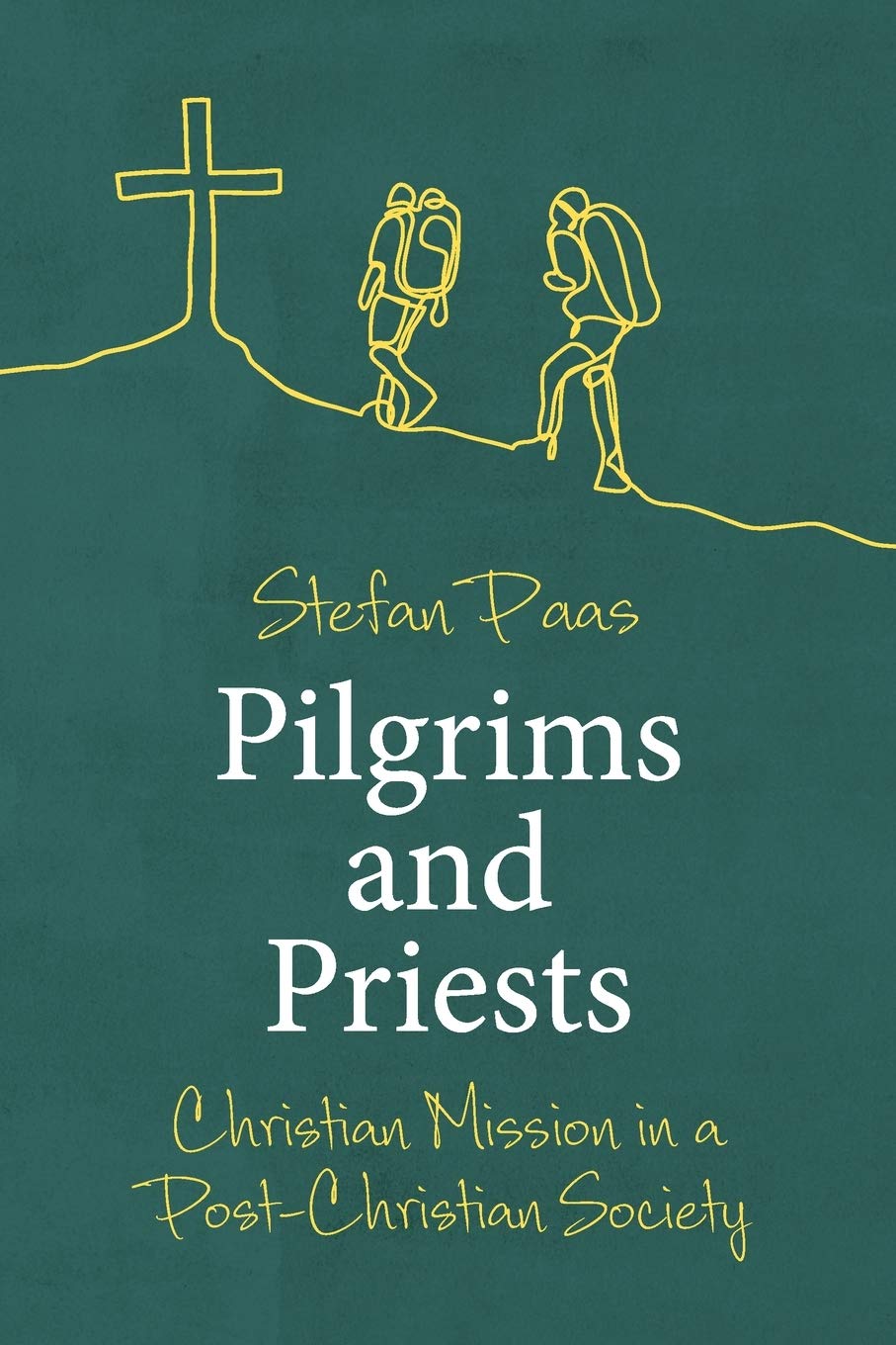 9780334058779-pilgrims-and-priests-christian-mission-in-a-post-christian-society-stefan-paas