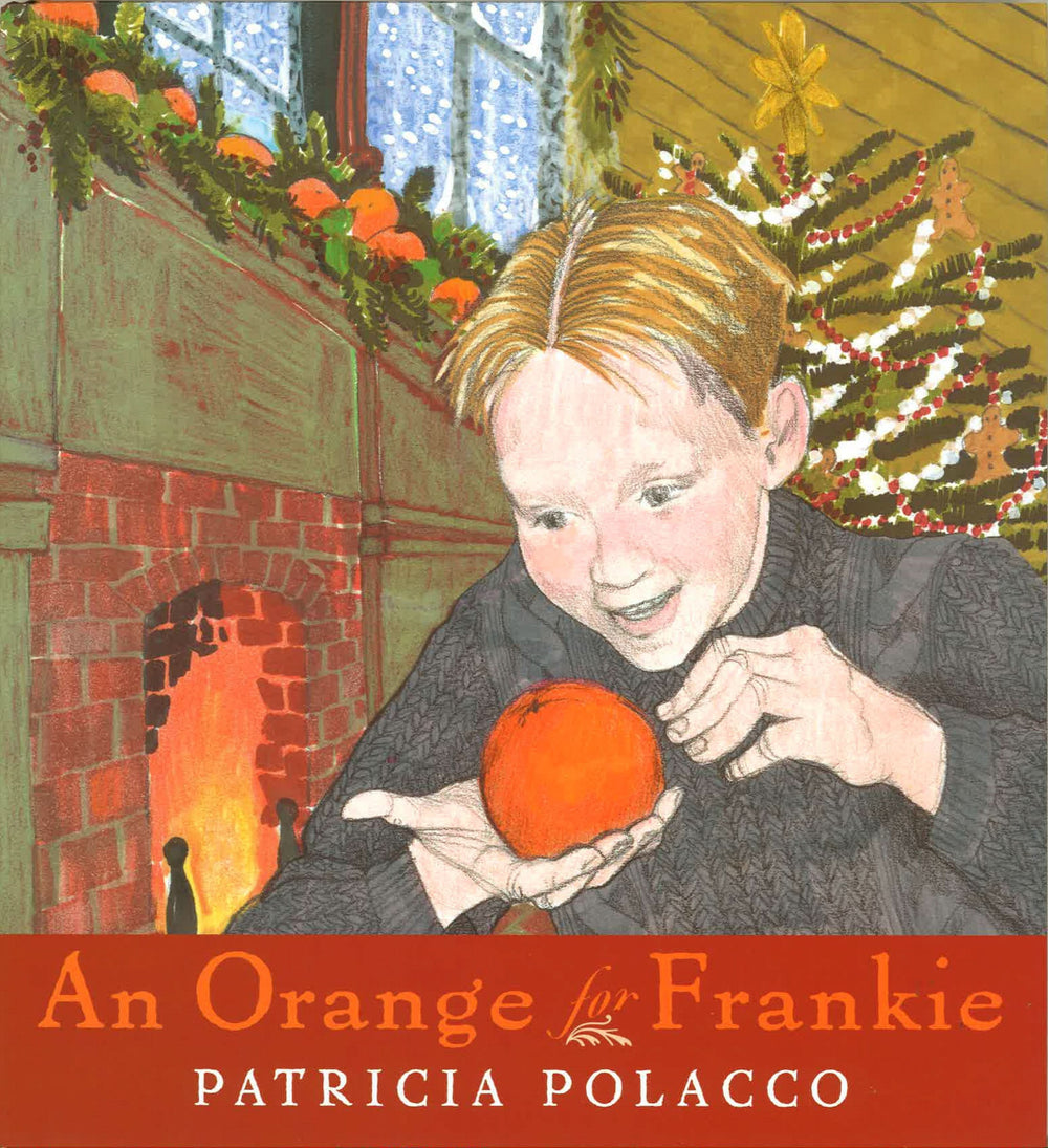9780399243028-orange-for-frankie-an-patricia-polacco
