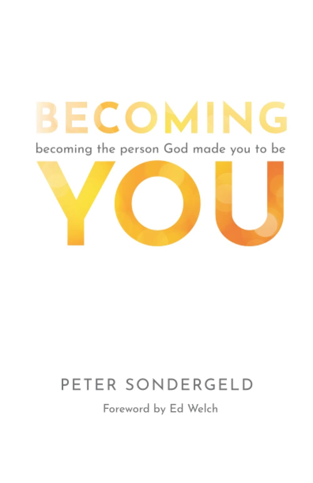 9780645403404-becoming-you-becoming-the-person-god-made-you-to-be-peter-sondergeld1