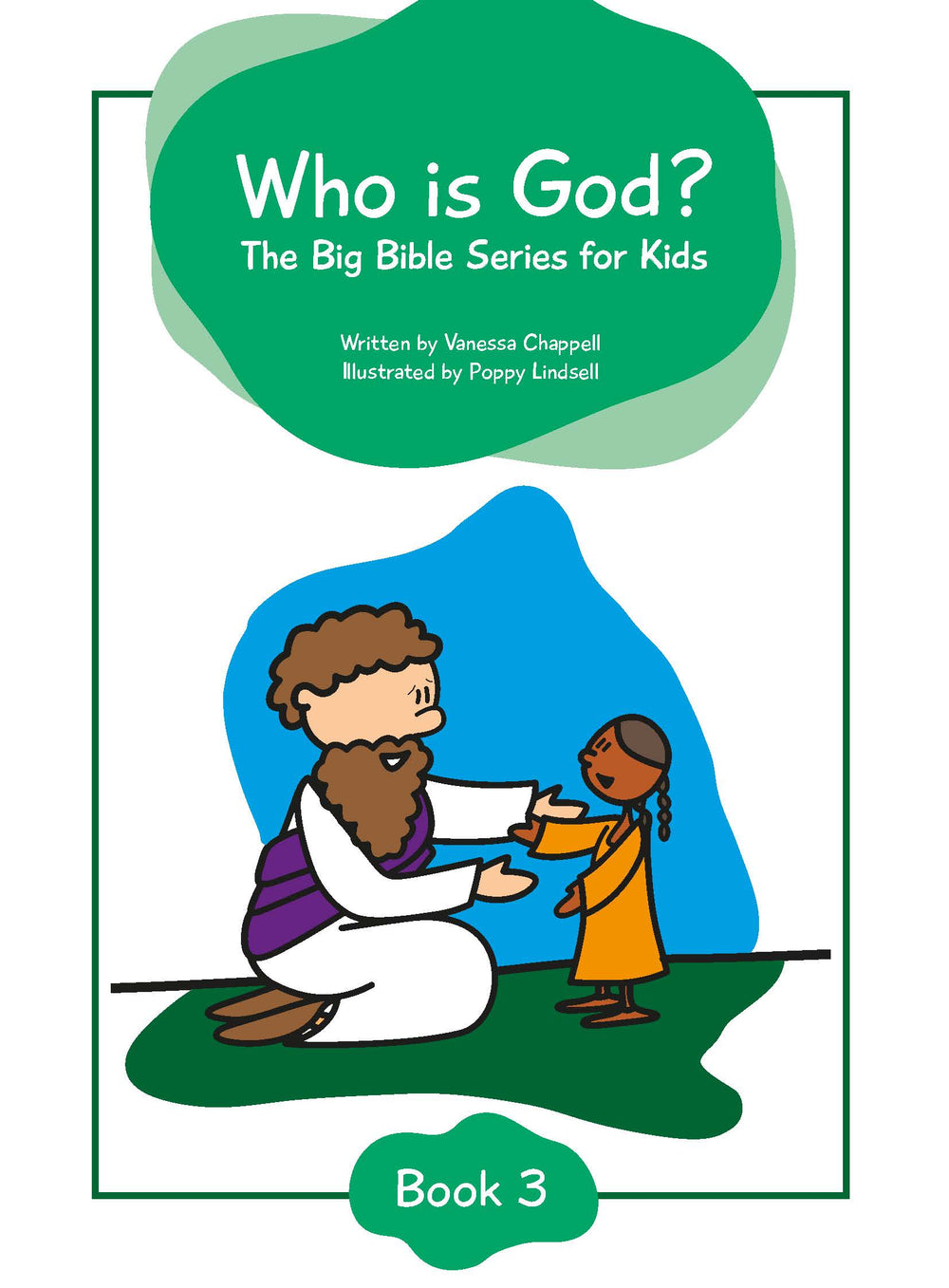 9780645576726-who-is-god-the-big-bible-series-for-kids-book-3-the-wonder-of-jesus-vanessachappell-poppy-lindsell-illustrator