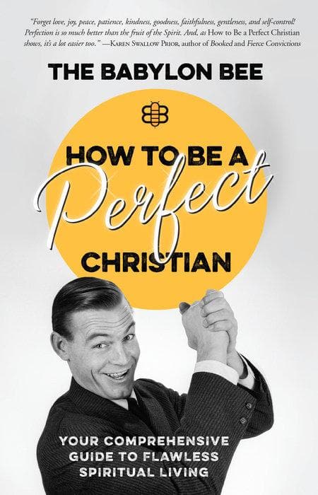 9780735291522-How-to-be-a-perfect-Christian-Babylon-bee
