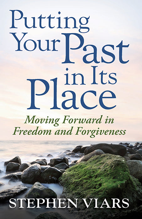 9780736927390-putting-your-past-in-its-place-moving-forward-in-freedom-and-forgiveness-stephen-viars1