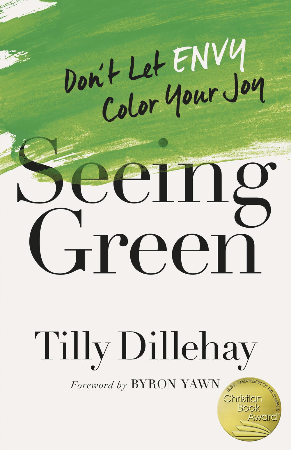 9780736974943-seeing-green-don-t-let-envy-color-your-joy-tilly-dillehay