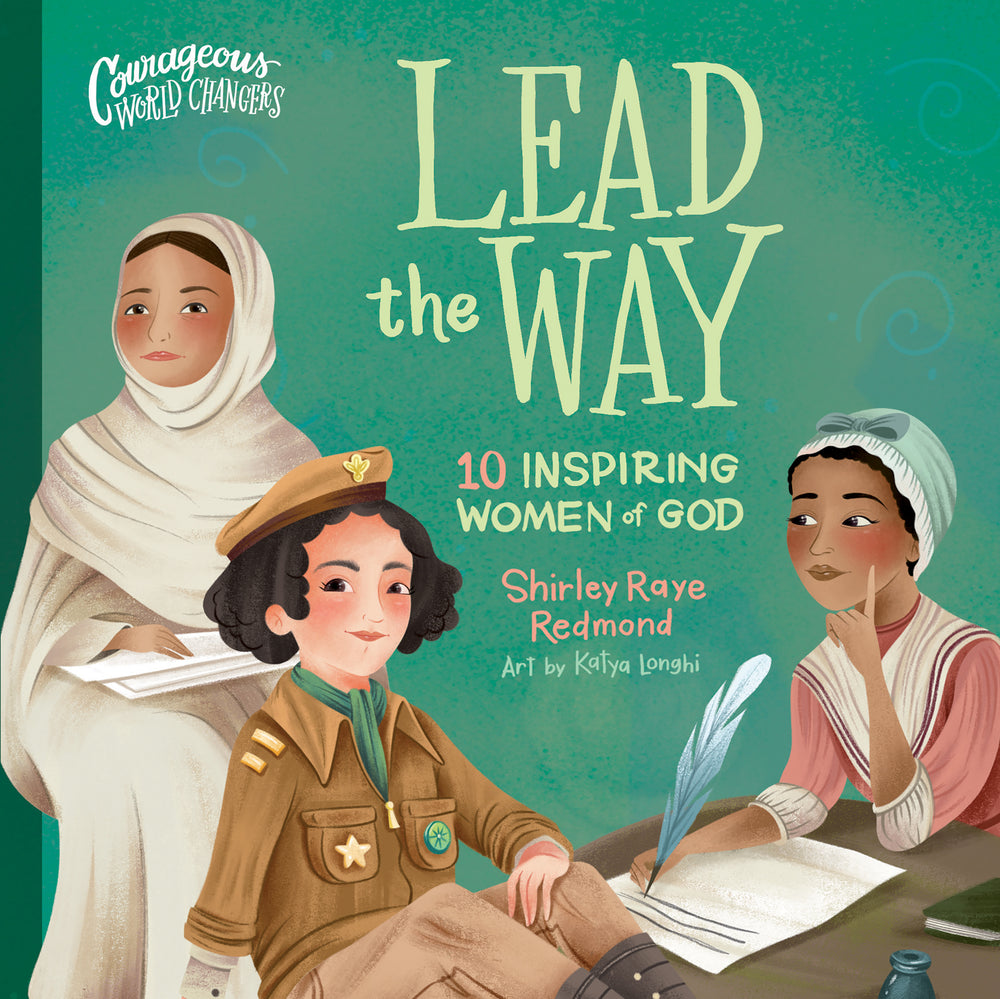 9780736986137-lead-the-way-10-inspiring-women-of-god-shirley-raye-redmond-katya-longhi-illustrator1