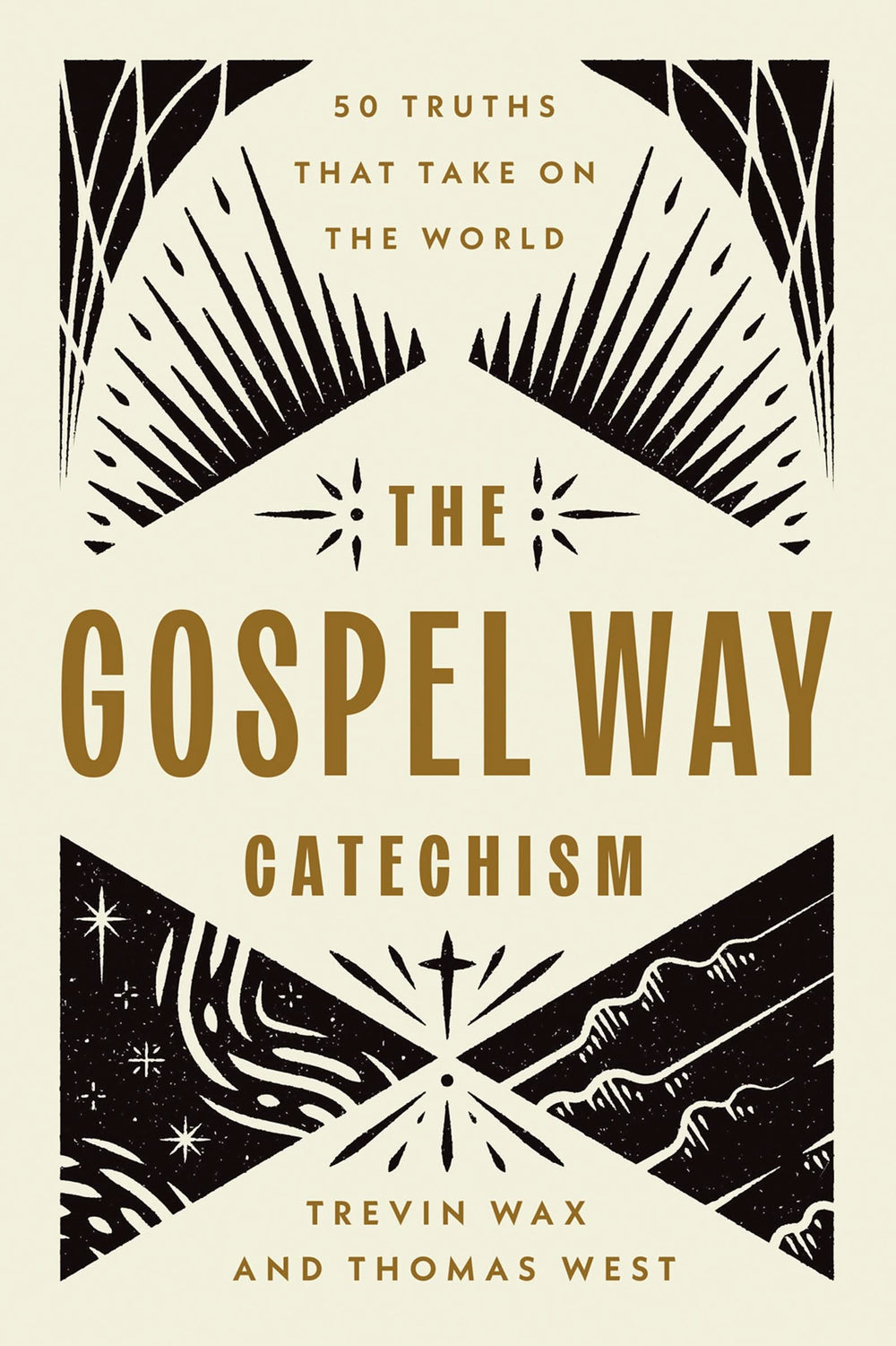 9780736991414-gospel-way-catechism-the-50-truths-that-take-on-the-world-trevin-wax-thomas-west