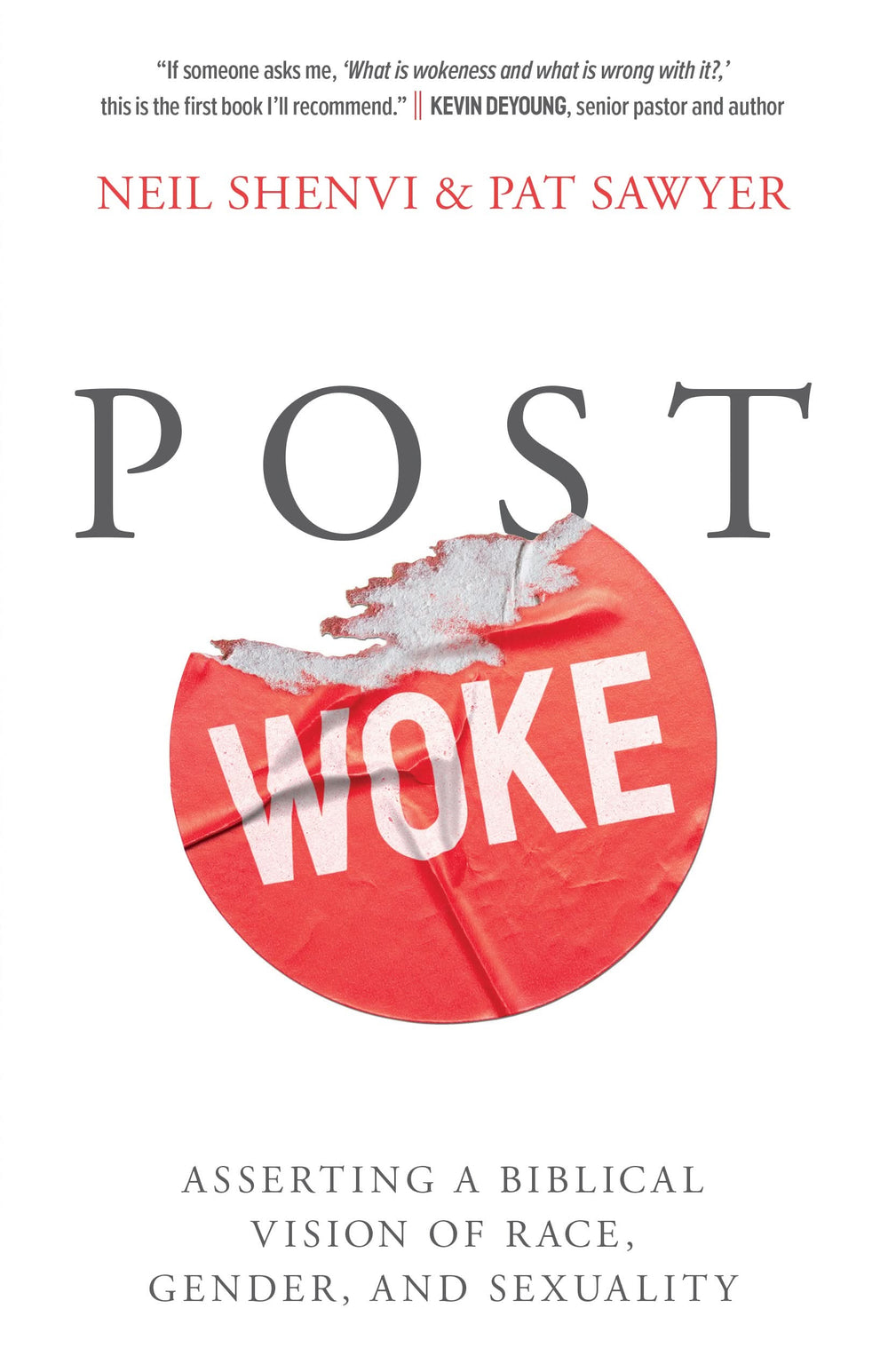 9780736992831-post-woke-asserting-a-biblical-vision-of-race-gender-and-sexuality-neil-shenvi-pat-sawyer