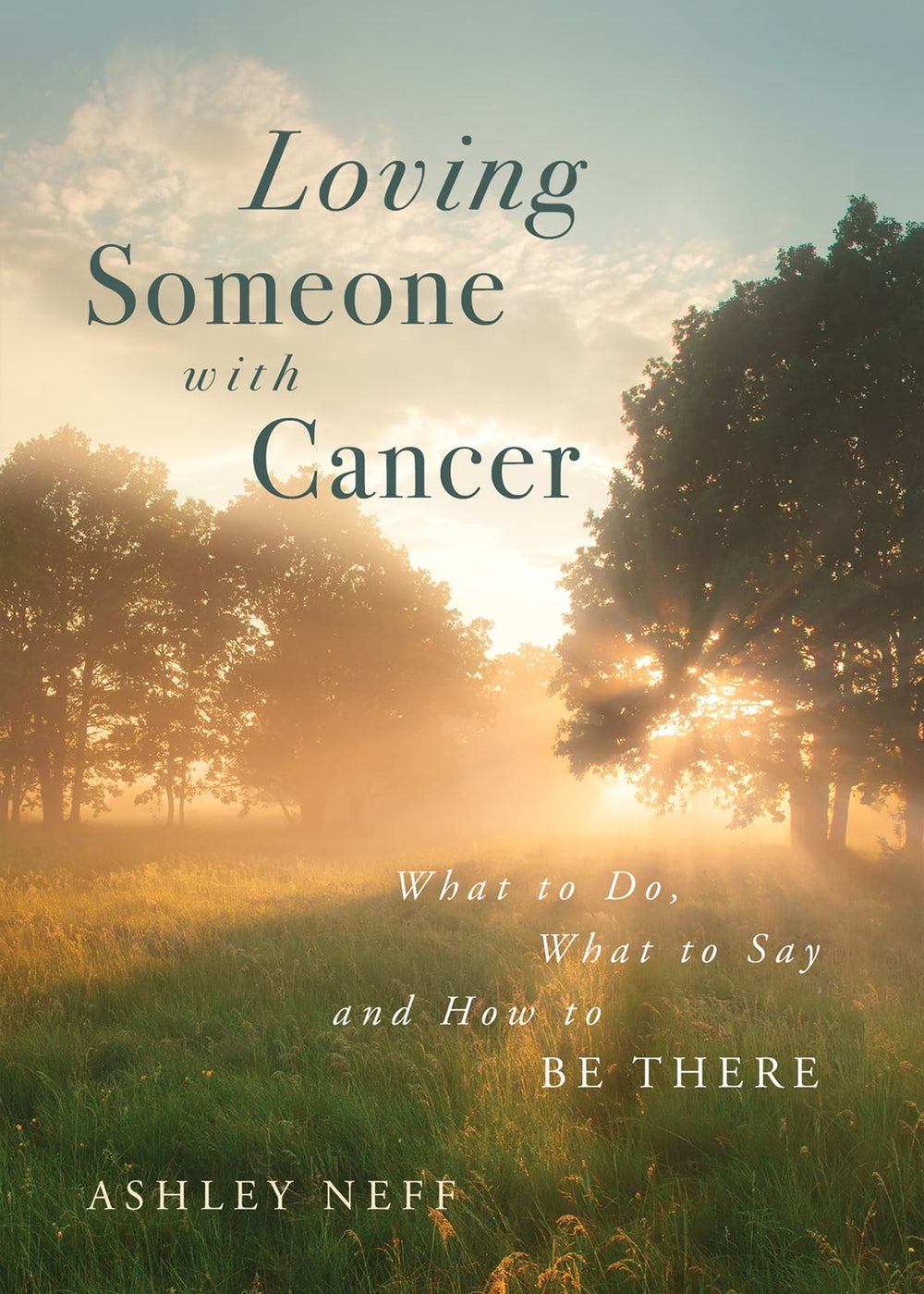 9780736994439-loving-someone-with-cancer-ashley-neff