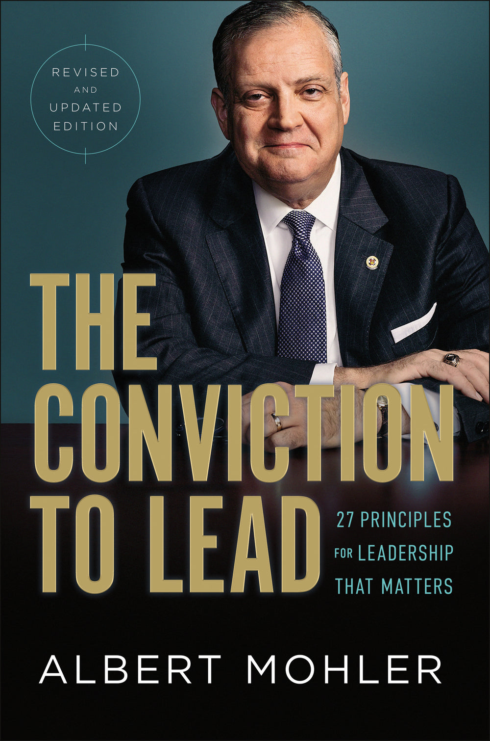9780764237706-conviction-to-lead-the-27-principles-for-leadership-that-matters-revised-and-updated-edition-albert-mohler