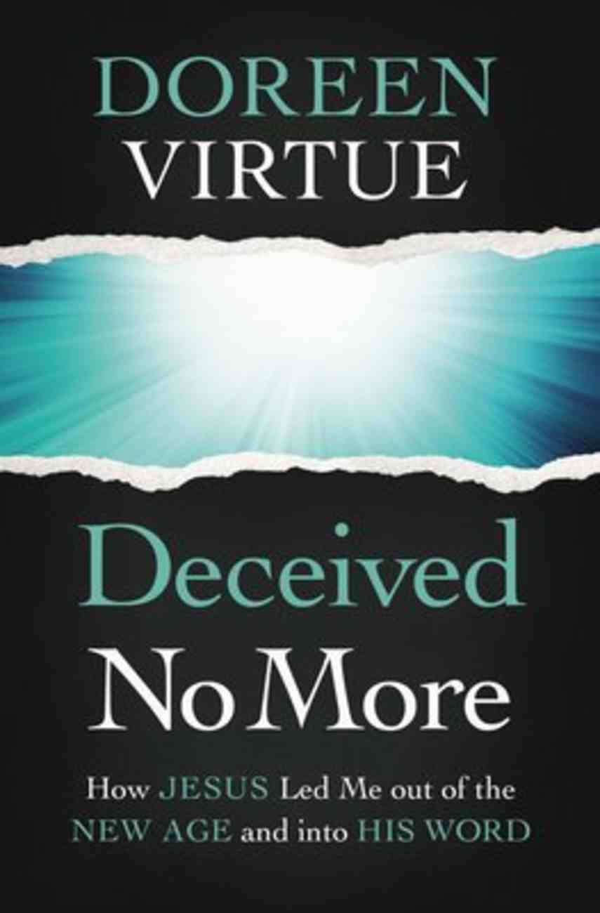 9780785234104-deceived-no-more-how-jesus-led-me-out-of-the-new-age-and-into-his-word