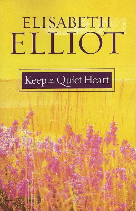 9780800759902-Elliott-Keep-a-quiet-heart