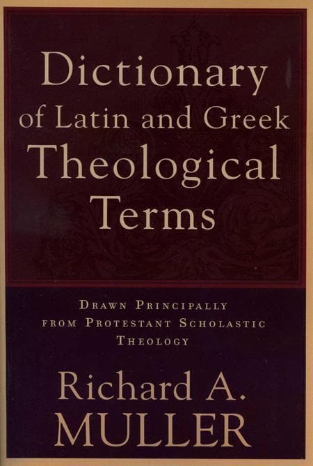 9780801020643-muller-dictionary-latin-greek-theological-terms