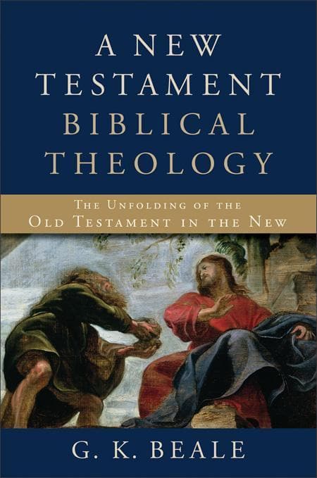 9780801026973-Beale-New-Testament-Biblical-Theology-HC