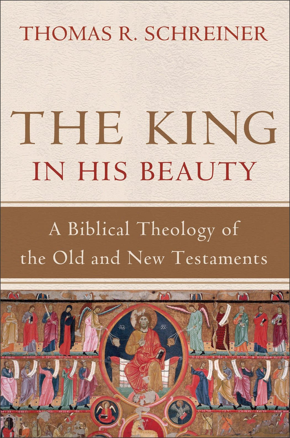 9780801039393-king-in-his-beauty-the-a-biblical-theology-of-the-old-and-new-testaments-thomas-r-schreiner