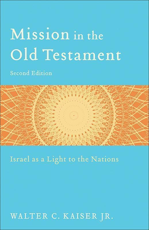 9780801039973-Kaiser-Mission-in-the-Old-Testament