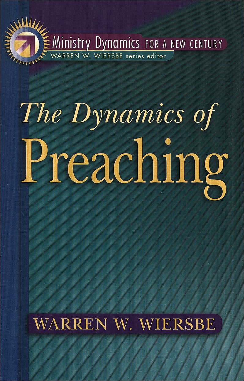 9780801090899-dynamics-of-preaching-the-warren-w-wiersbe