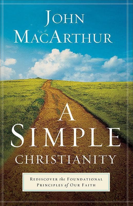 9780801092473-Macarthur-A-simple-christianity