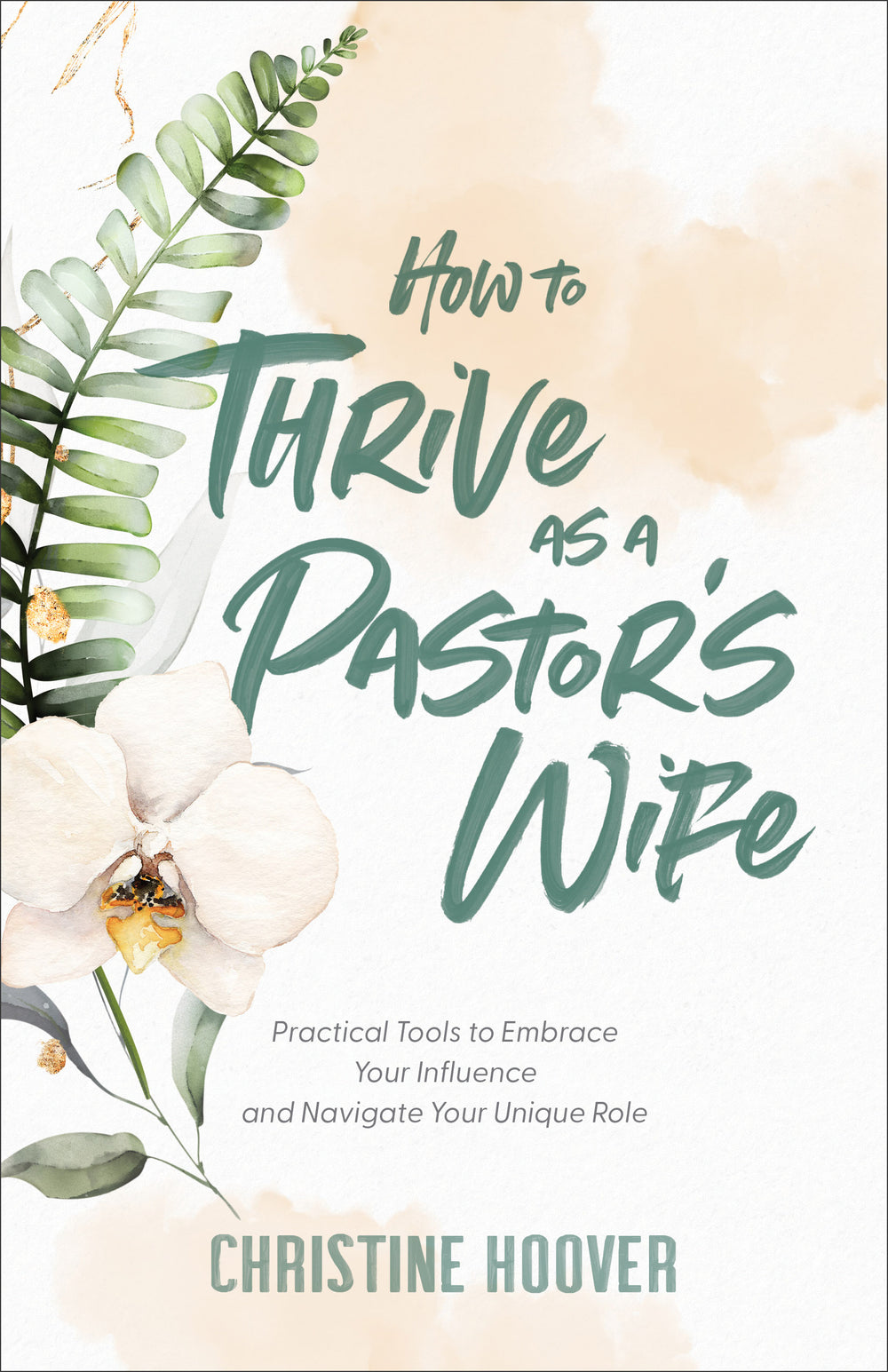 9780801094491-how-to-thrive-as-a-pastors-wife-christine-hoover