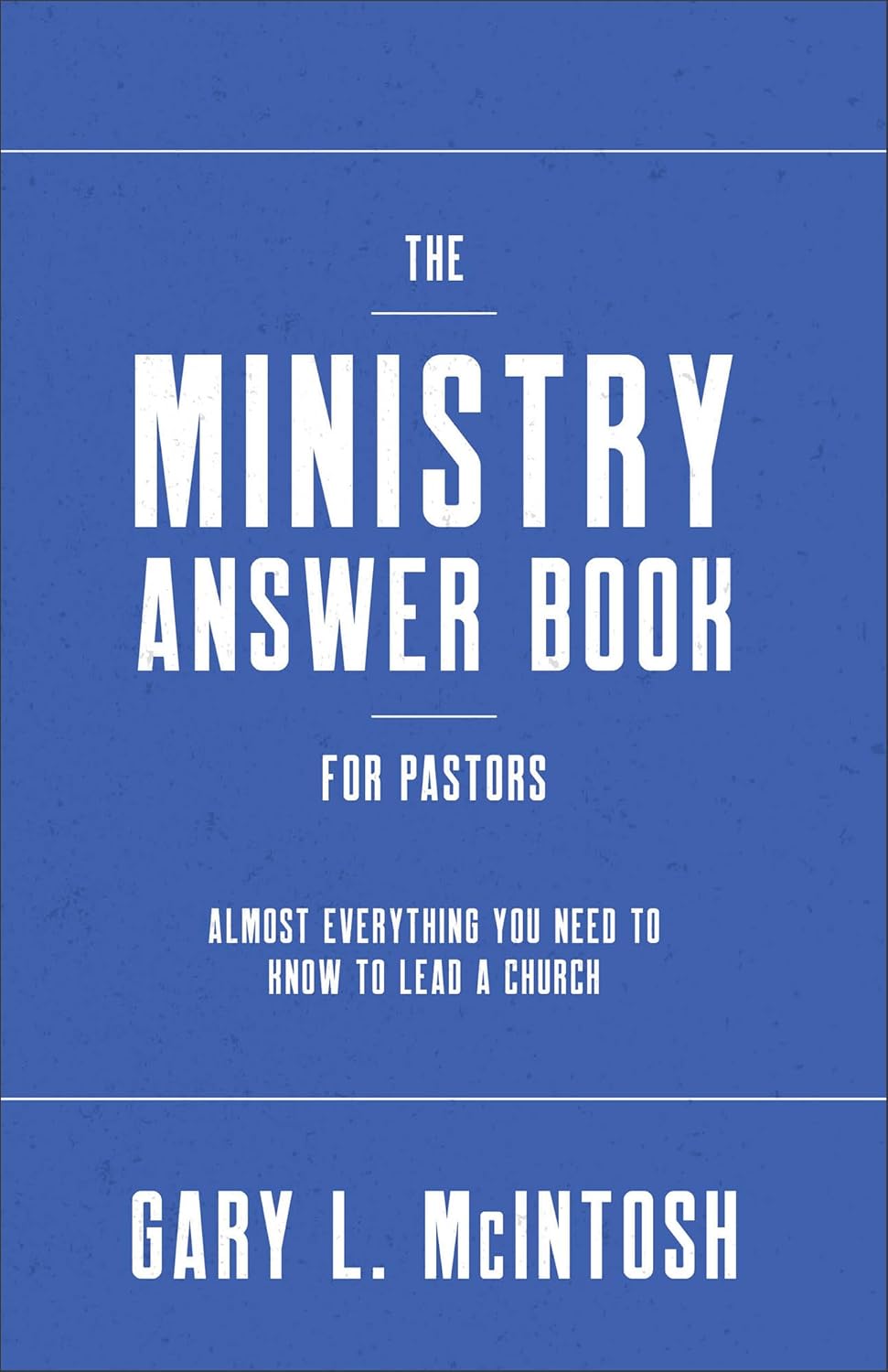 9780801094903-ministry-answer-book-for-pastors-the-gary-l-mcintosh1