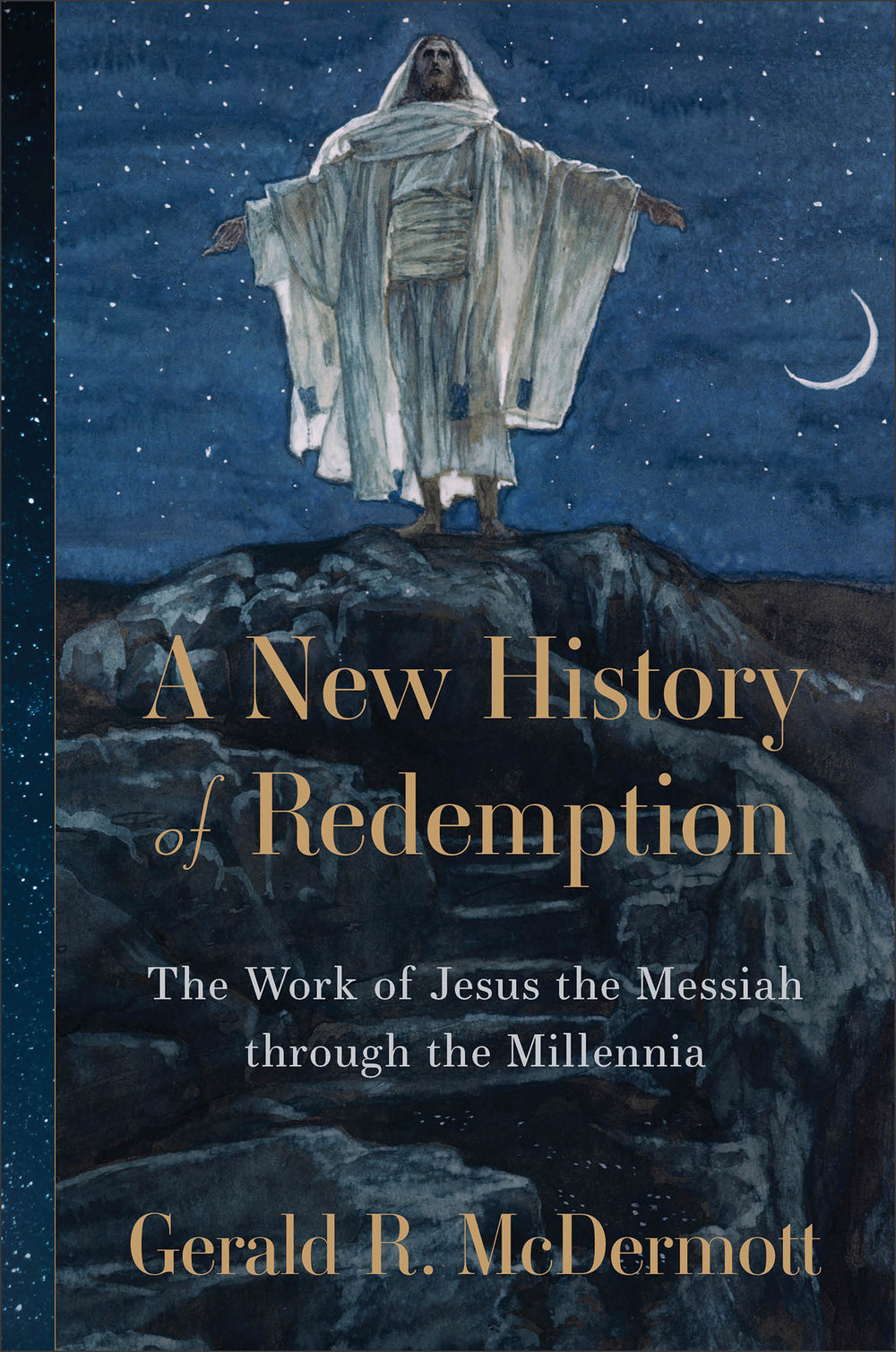 9780801098543-new-history-of-redemption-a-the-work-of-jesus-the-messiah-through-the-millennia-gerald-r-mcdermott