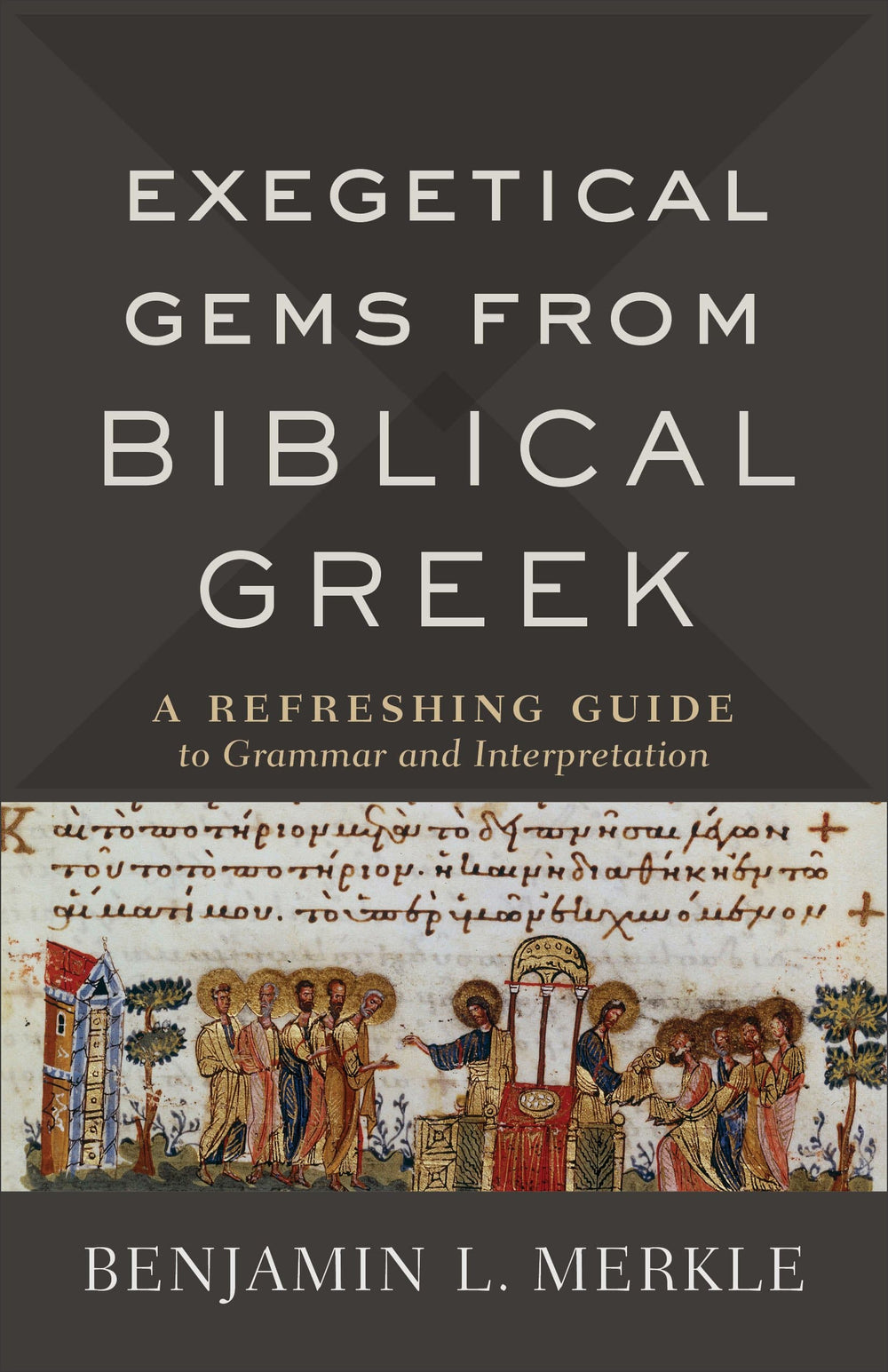 9780801098772-exegetical-gems-from-biblical-greek-a-refreshing-guide-to-grammar-and-interpretation