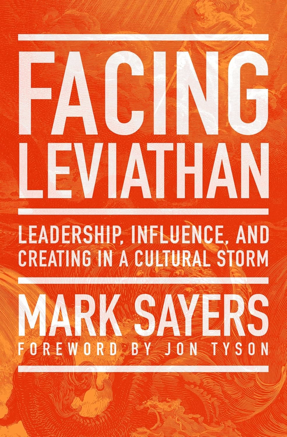 9780802410962-facing-leviathan-leadership-influence-and-creating-in-a-cultural-storm-mark-sayers