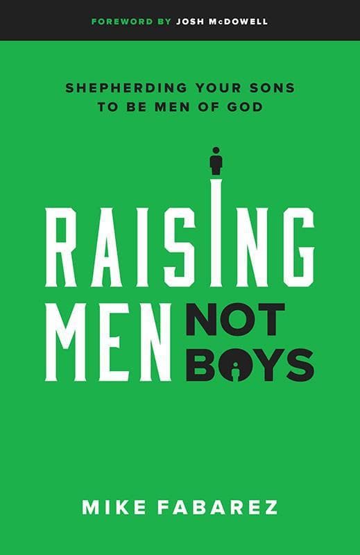 9780802416575-Fabarez-Raising-Men-Not-Boys