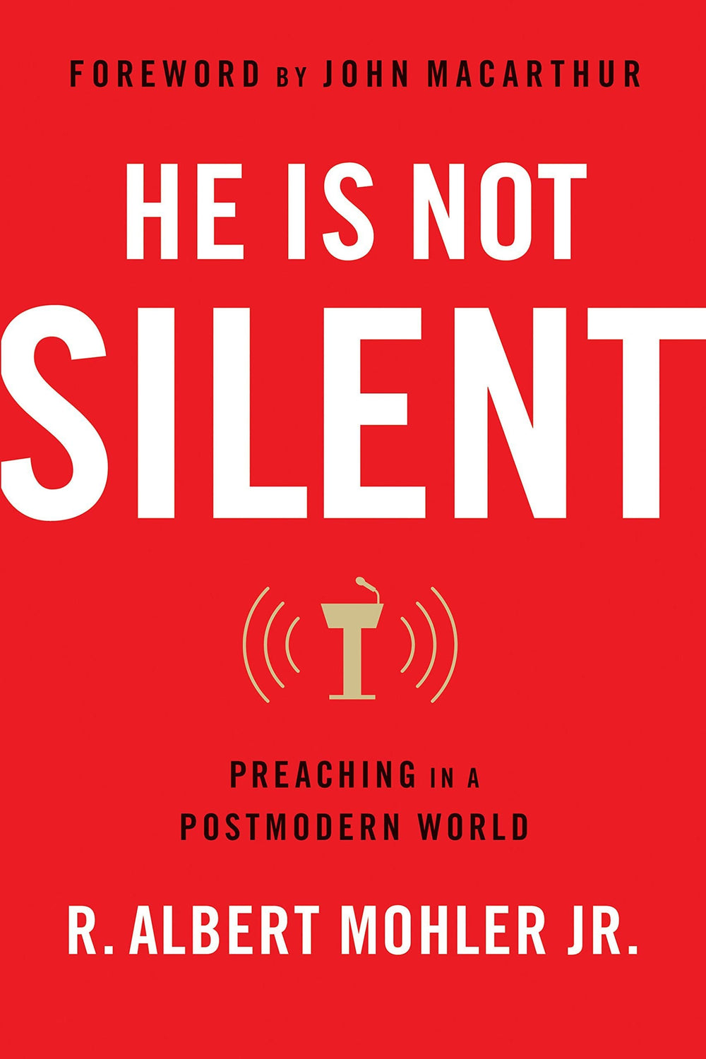 9780802418746-he-is-not-silent-mohler-jr-r-albert_a0a85167-86a8-4134-8507-e7e9d36b37c2