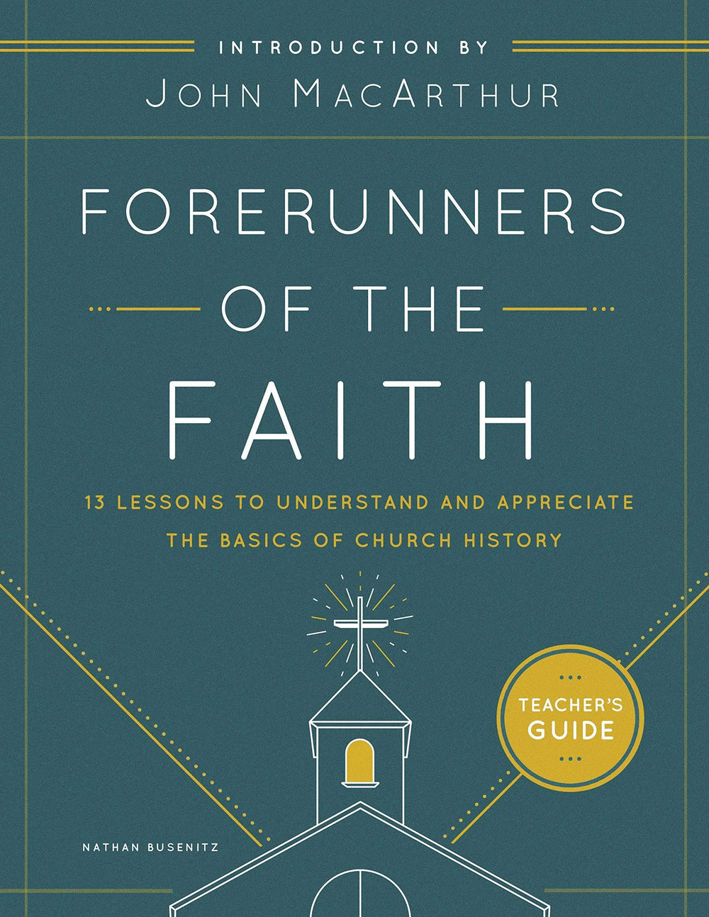 9780802419774-forerunners-of-the-faith-busenitz-nathan-and-macarthur-john-f